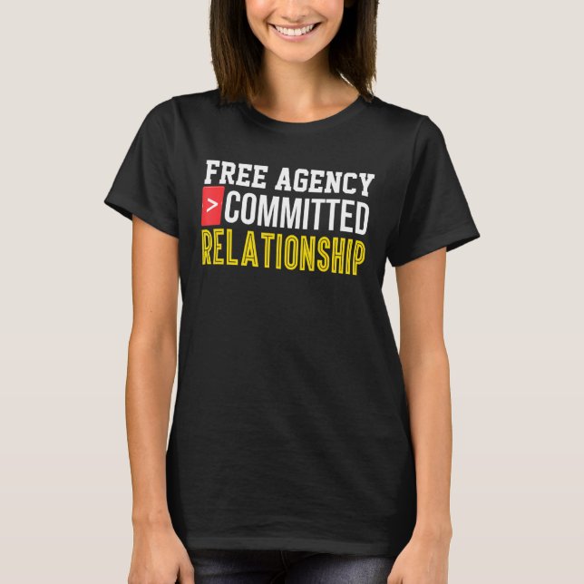 Single Committed Relationship Online Dating Bro Ga T-Shirt (Front)