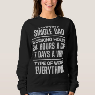 Single Dad Mens Company Single Dad Sweatshirt