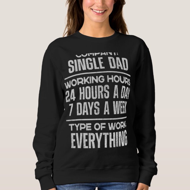 Single Dad  Mens Company Single Dad Sweatshirt (Front)