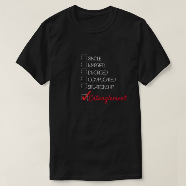 SINGLE DIVORCED ENTANGLEMENT SITUATIONSHIP RED T-Shirt (Design Front)