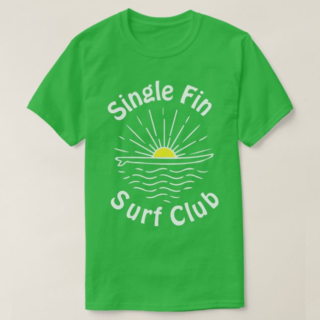Single Fin surf Club Single fin longboard and clas T-Shirt (Design Front)