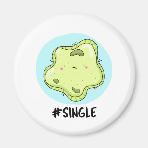 #Single Funny Solo Cell Biology Pun Magnet