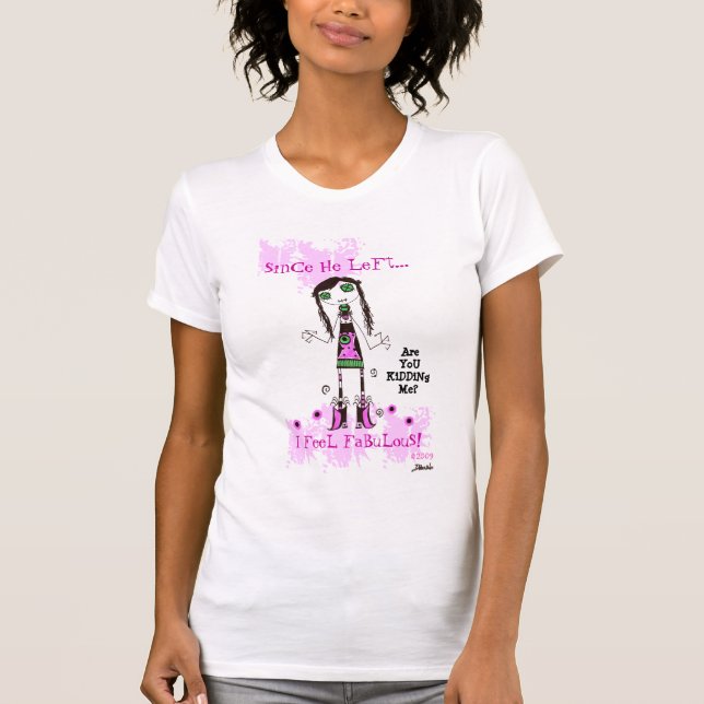 SiNgLe & LoViNg iT! T-Shirt (Front)