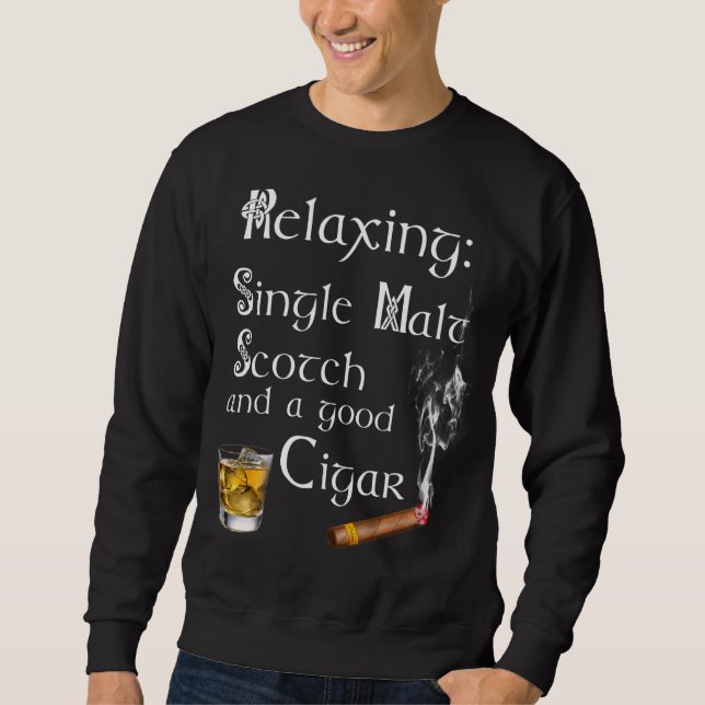 Single Malt Whiskey Cigar   For Men Sweatshirt (Front)