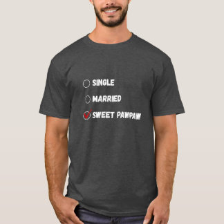 Single Married Sweet Pawpaw Shirt