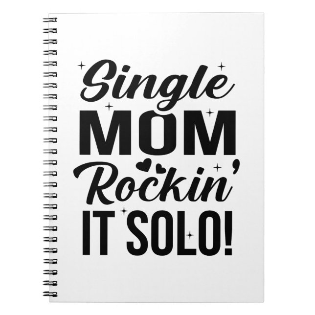 Single Mom Rockin It Solo Notebook (Front)