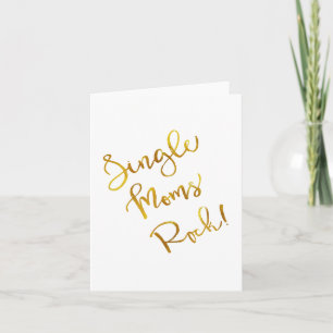 Single Moms Rock Gold Faux Foil Metallic Quote Card