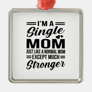 Single Mum Much Stronger Metal Tree Decoration