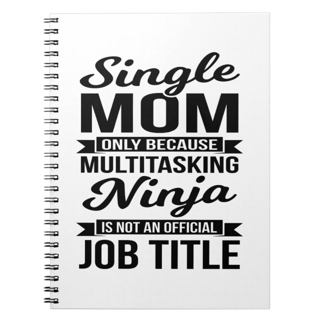 Single Mum Multitasking Ninja Notebook (Front)