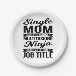 Single Mum Multitasking Ninja Paper Plate