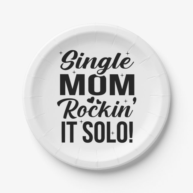 Single Mum Rockin It Solo Paper Plate (Front)