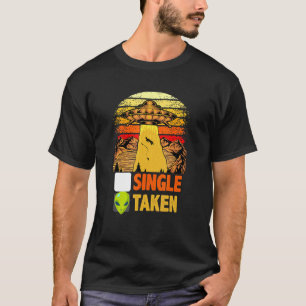 Single Or Taken Alien UFO Aesthetic Fan T-Shirt