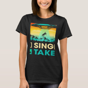 Single Or Taken Alien UFO Valentine's Day Men Wom T-Shirt
