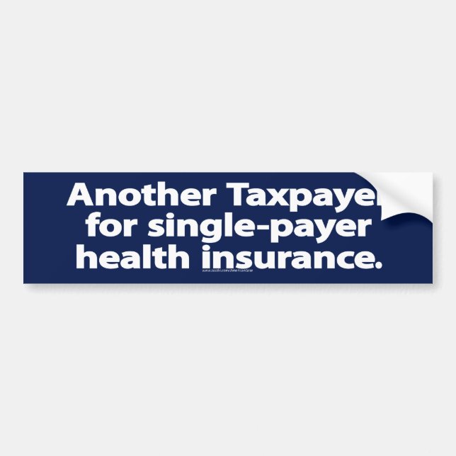 single-payer health insurance bumper sticker (Front)