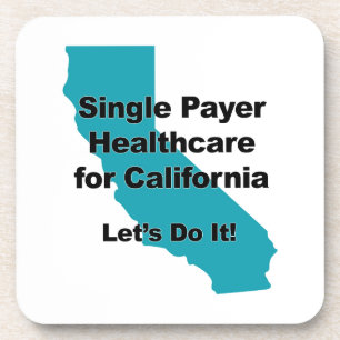 Single Payer Healthcare for California Coaster