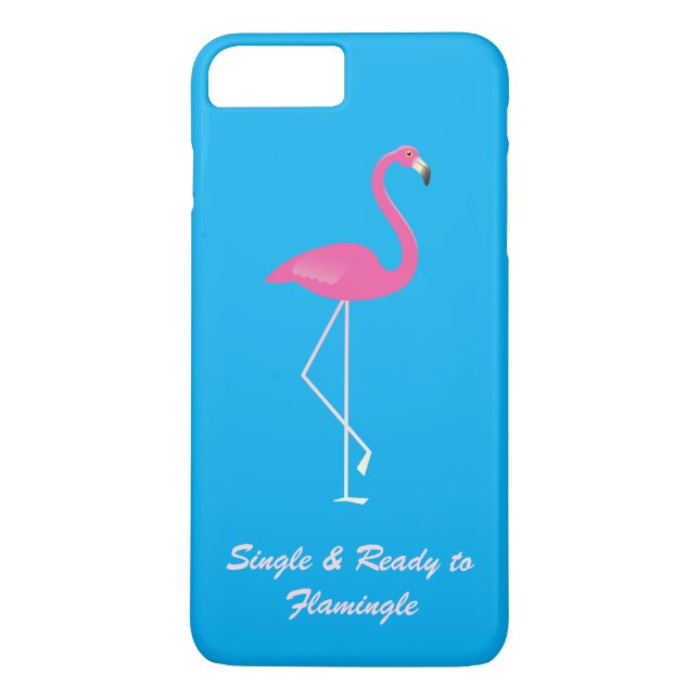 Single & Ready to Flamingle iPhone 7 Plus Case (Back)