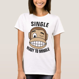SINGLE READY TO MINGLE Funny T-shirts
