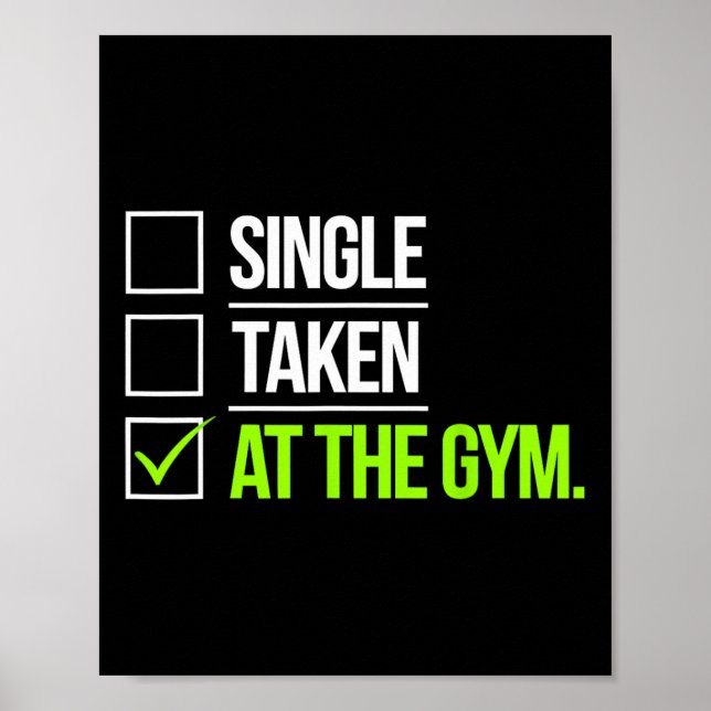 Single Taken At The Gym Funny Workout Fitness Humo Poster (Front)