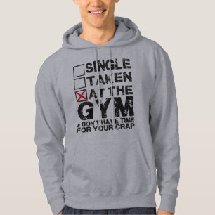 Single, Taken, at the Gym - Shirt for Lifters
