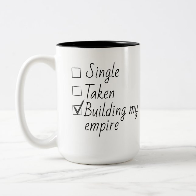 Single Taken Checklist Style Motivational Quote  Two-Tone Coffee Mug (Left)