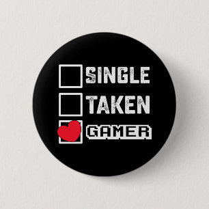 Single Taken Gamer Gaming Games Valentine's Day 6 Cm Round Badge