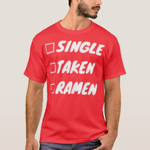 Single Taken Ramen 1534 T-Shirt