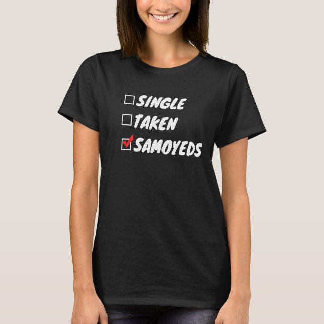 Single Taken Samoyeds T-Shirt (Front)