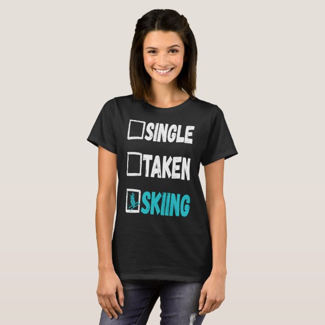 Single Taken Skiing Skier Winter Snow Sports T-Shirt (Front Full)