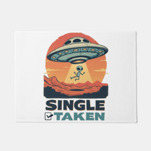 Single Taken Spaceship Abducting Alien  Valentine Doormat