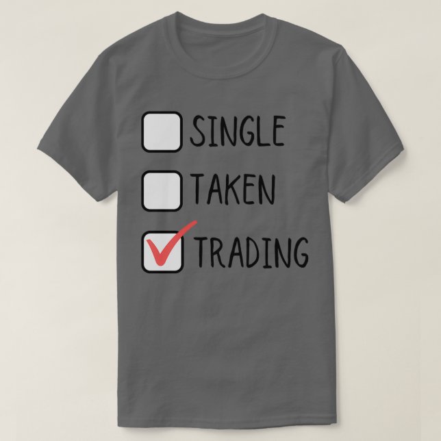 Single Taken Trading T-Shirt (Design Front)