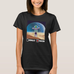 Single Taken UFO Abduction Valentine's Day Alien S T-Shirt