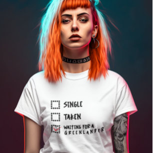 Single Taken Waiting For A Greelander Funny T-Shirt