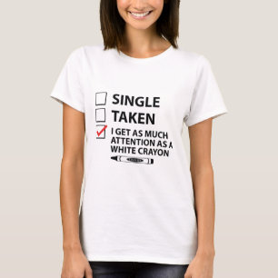 Single Taken White Crayon T-Shirt