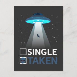 Single Valentines Day Taken Alien Abduction Postcard