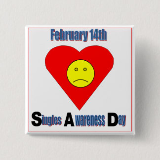 Singles Awareness Day 15 Cm Square Badge