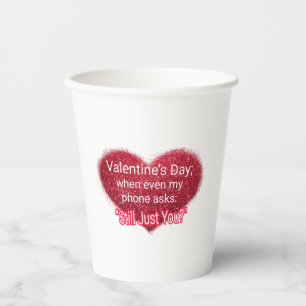Singles valentine's day sarcastic text on heart paper cups
