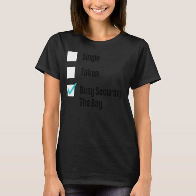Singletakensecuring The Bag T-Shirt (Front)