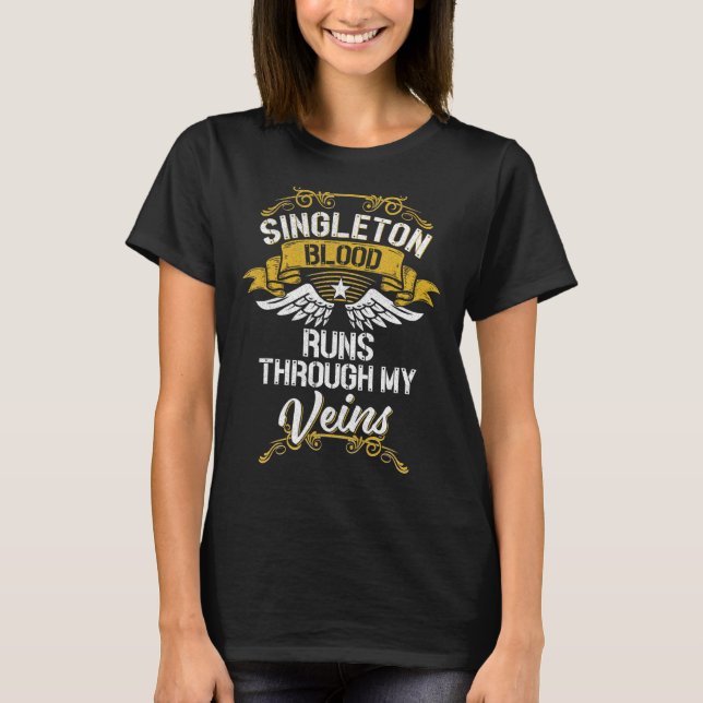 Singleton Blood Runs Through My Veins T-Shirt (Front)
