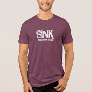 SINK Single Income No Kids Tri-Blend Shirt