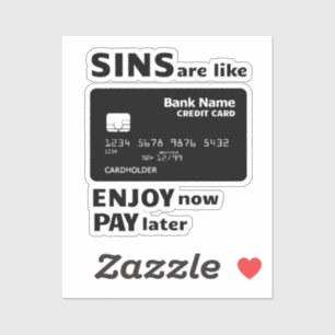 Sins are like Credit Cards