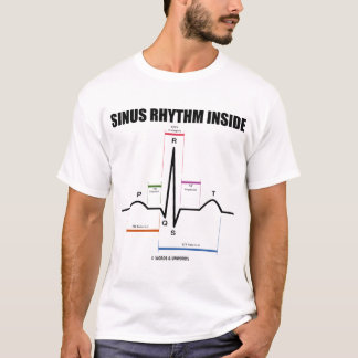 Sinus Rhythm Inside (Electrocardiogram) T-Shirt