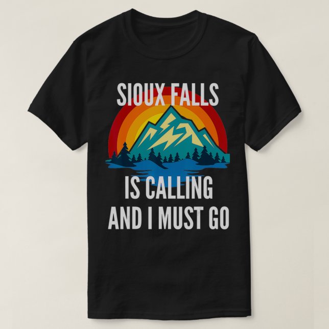 Siou Falls Is Calling And I Must Go, Rainbow Mouta T-Shirt (Design Front)