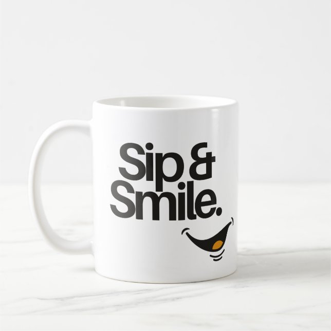 Sip and Smile | Cute Positive Quote  Coffee Mug (Left)