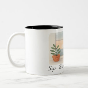 "Sip. Breathe. Begin." Two-Tone Coffee Mug
