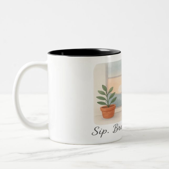 "Sip. Breathe. Begin."  Two-Tone Coffee Mug (Left)