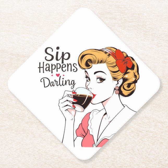 Sip Happens, Darling Sassy Retro Paper Coaster (Front)