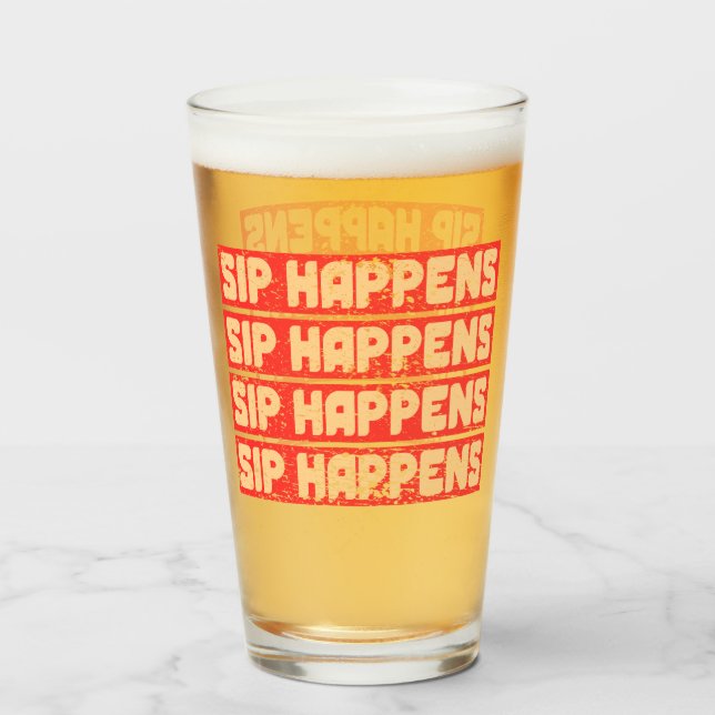 SIP HAPPENS – Funny Beer Glass (Front Filled)