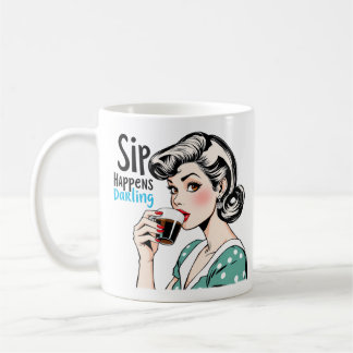Sip Happens Glamourous Retro Sarcastic Tea and Coffee Mug