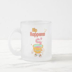 Sip Happens Humor Frosted Mug