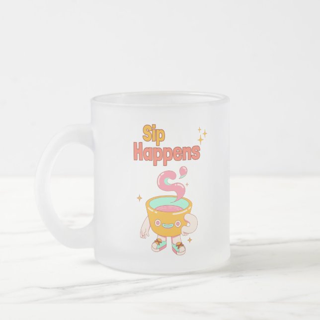 Sip Happens Humor Frosted Mug (Left)